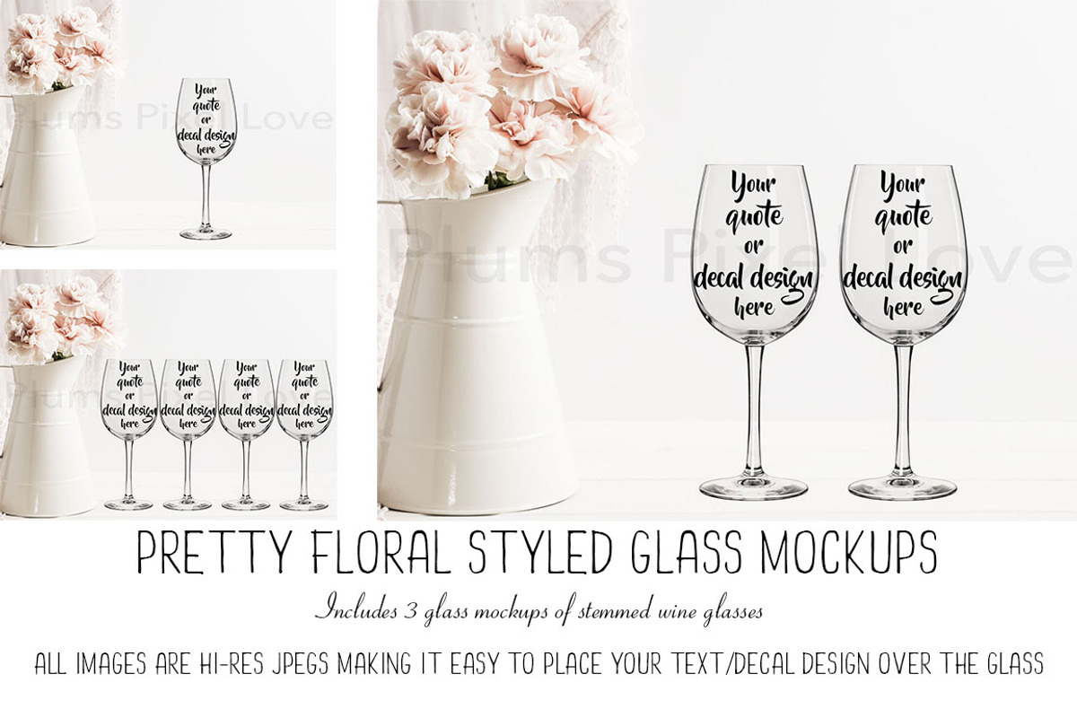 3 Pretty Floral Wine Glass Mockups, a Product Mockup by Plums Pixel Love (Photo 1 of 4)