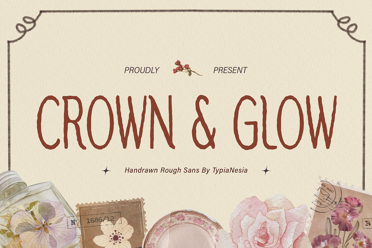 Crown & Glow - Rough Handdrawn Sans, a Sans Serif Font by Typia Nesia (Photo 1 of 15)