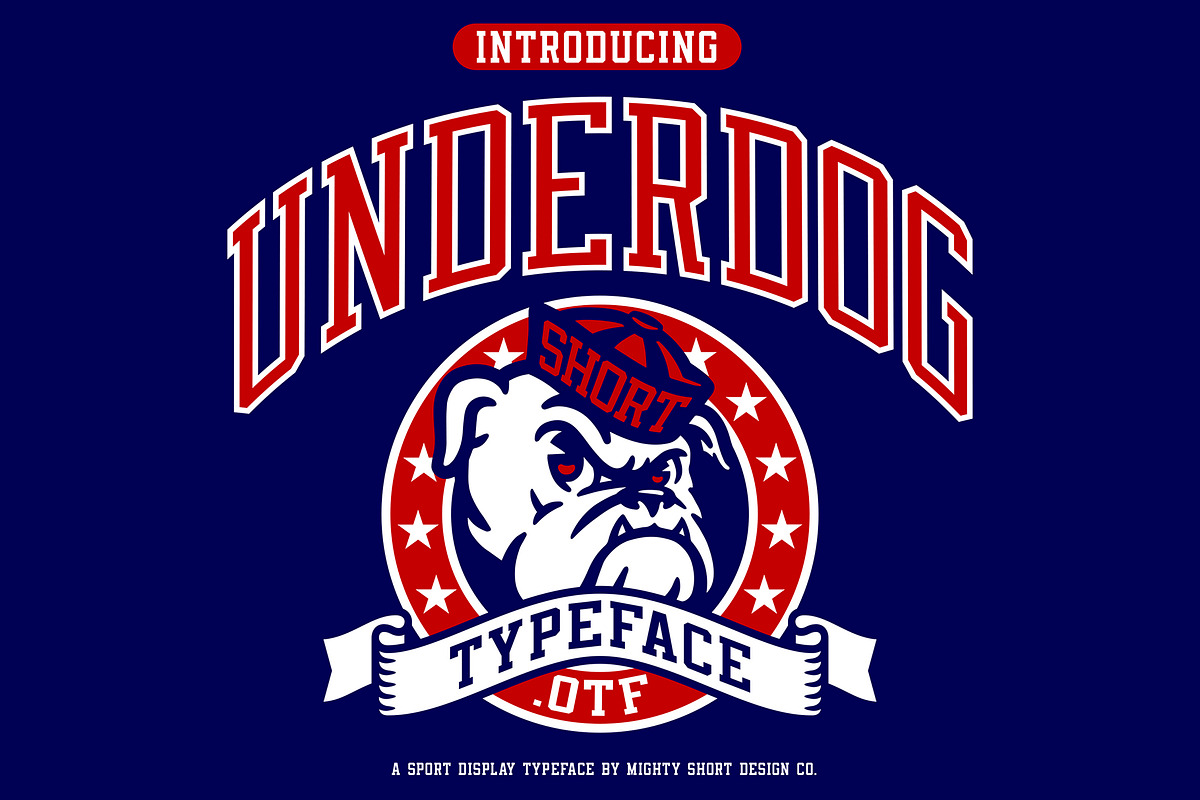 Underdog Typeface, a Font by MightySHORT (Photo 1 of 9)