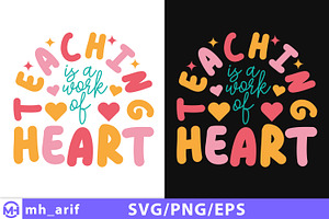 Teaching is a Work of Heart SVG, an Education Illustration by mh_arif