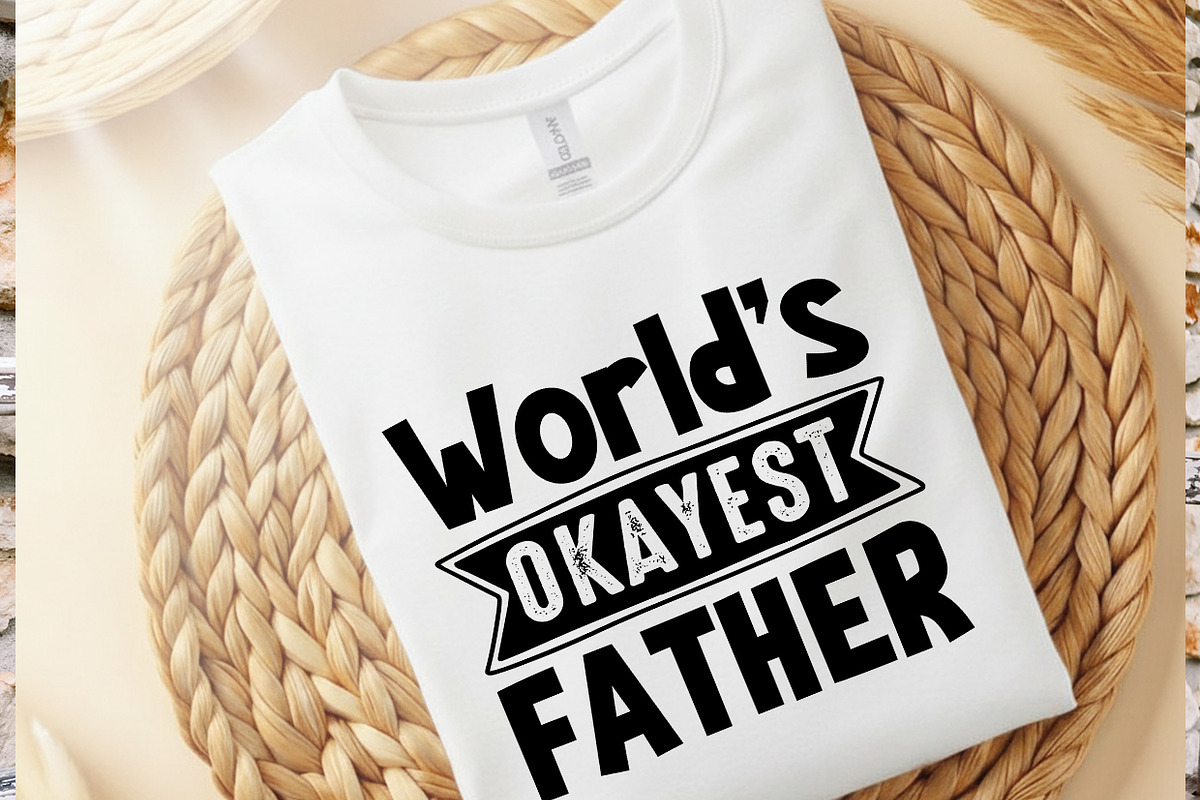 World's Okayest Father T shirt, a Graphic by crative8112 (Photo 3 of 3)