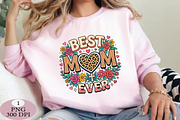 Best MoM ever Mother's Day png, an Illustration by Daily.Designs (Thumbnail 3 of 5)