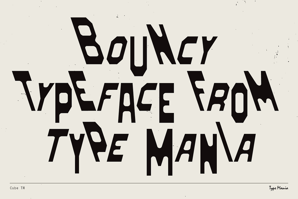 Cube TM – Bouncy Brutalist font, a Font by Type Mania (Photo 2 of 15)