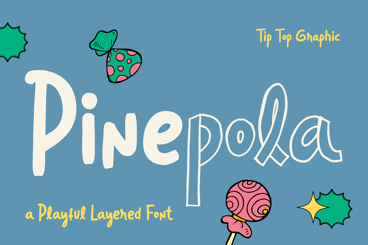 Pinepola – A Playful Layered Font, a Handwritten Font by Tiptop Graphic (Photo 1 of 10)