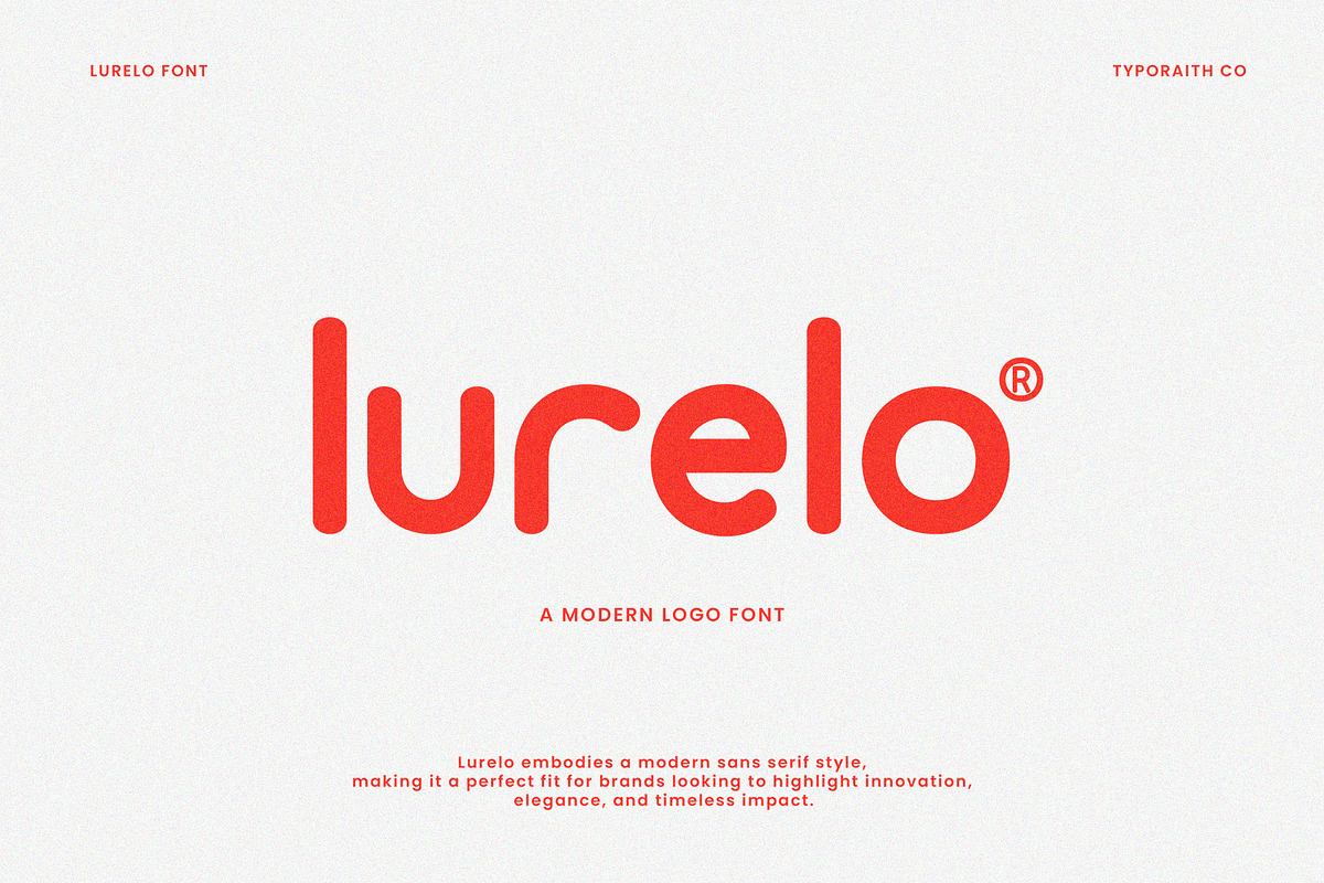 Lurelo | A Modern Logo Font, a Sans Serif Font by Typoraith Co (Photo 1 of 8)