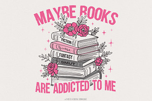 Books Are Addicted To Me PNG, Book, an Illustration by SharpMarketplace