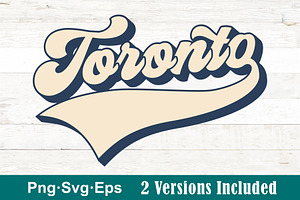 Toronto Png Svg Retro T-Shirt Design