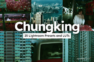 25 Chungking Lightroom Presets LUTs