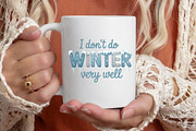 Faux I Don't Do Winter Very Well Png, an Illustration by Designking (Thumbnail 6 of 6)
