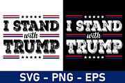 I Stand With Trump Election 2024 Svg, an Object Graphic by Digi_Design_World (Thumbnail 1 of 7)