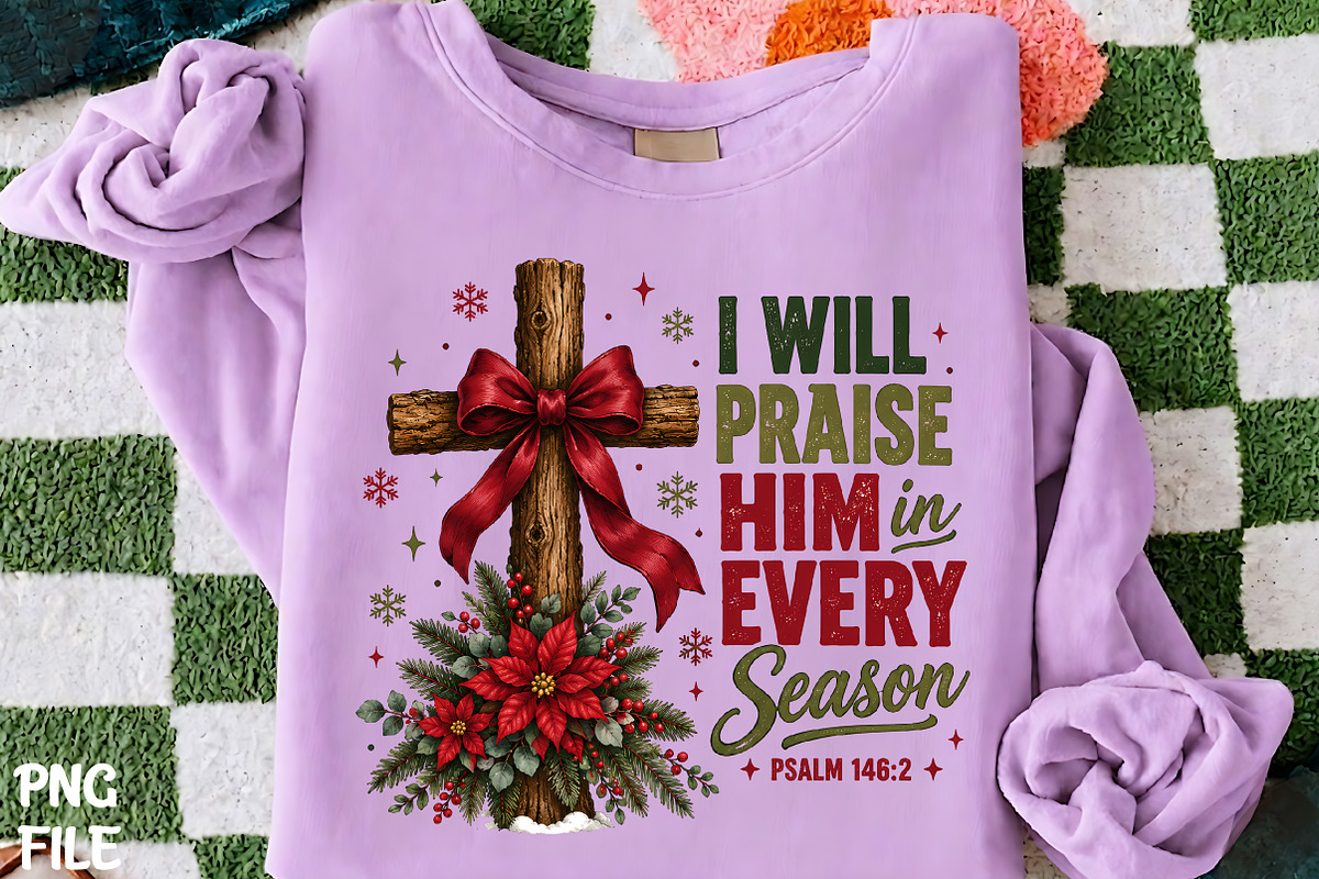 Praise Him Every Season Cross PNG, a Seasonal Illustration by CrexoraLab (Photo 1 of 4)