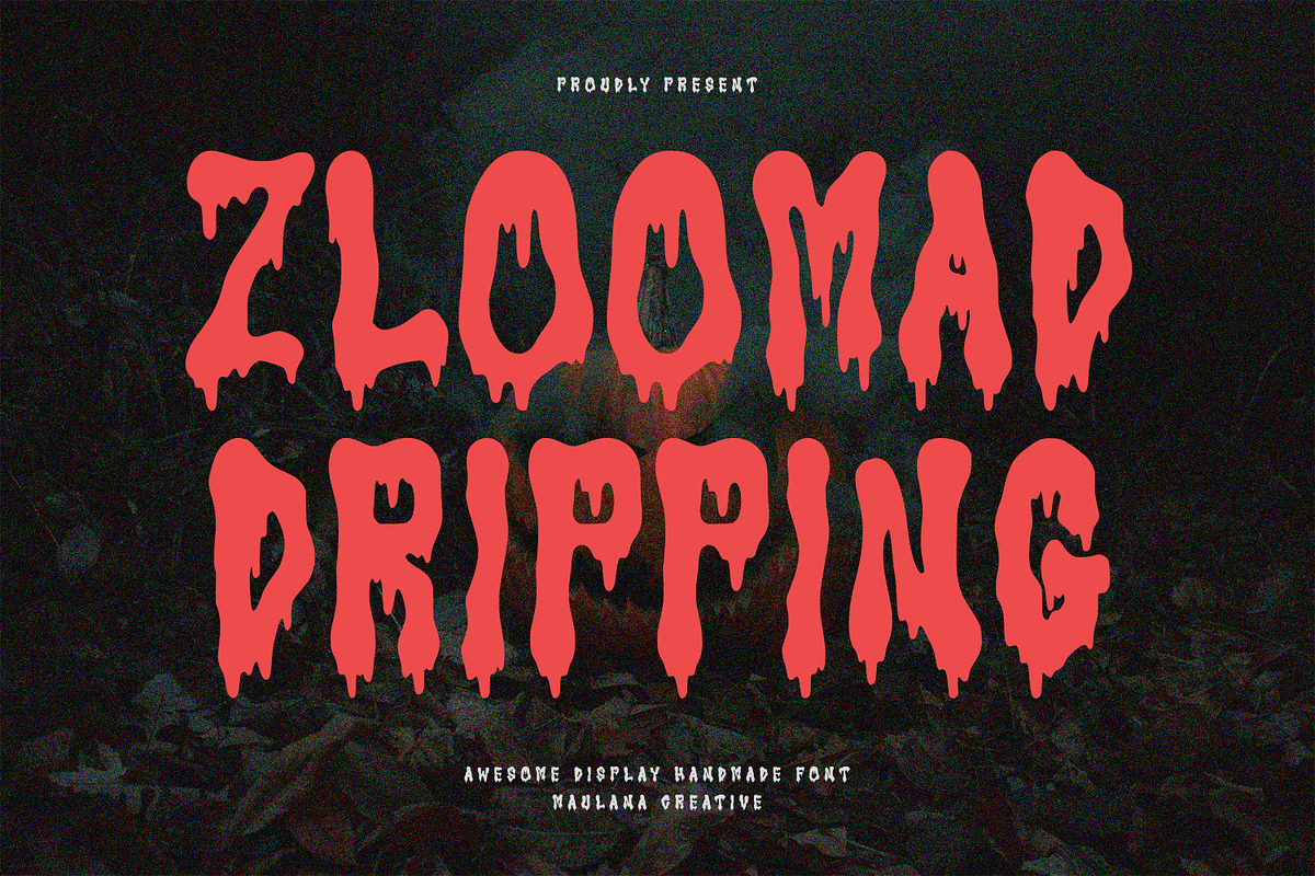 Zloomad Dripping Display Font, a Handwritten Font by Maulana Creative (Photo 1 of 7)