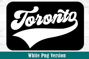 Toronto Png Svg Retro T-Shirt Design