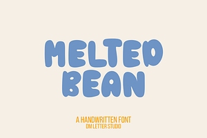Melted Bean