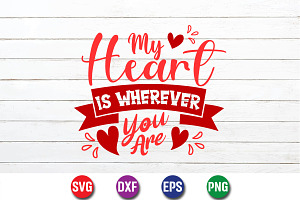 My Heart Is Wherever You Are SVG