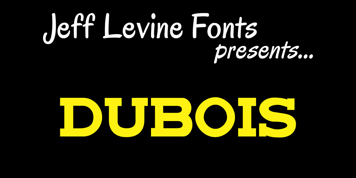 DuBois JNL, a Slab Serif Font by Jeff Levine Fonts