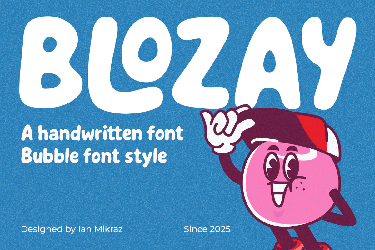 Blozay – Handwritten Bubble Font, a Handwritten Font by ianmikraz (Photo 1 of 7)