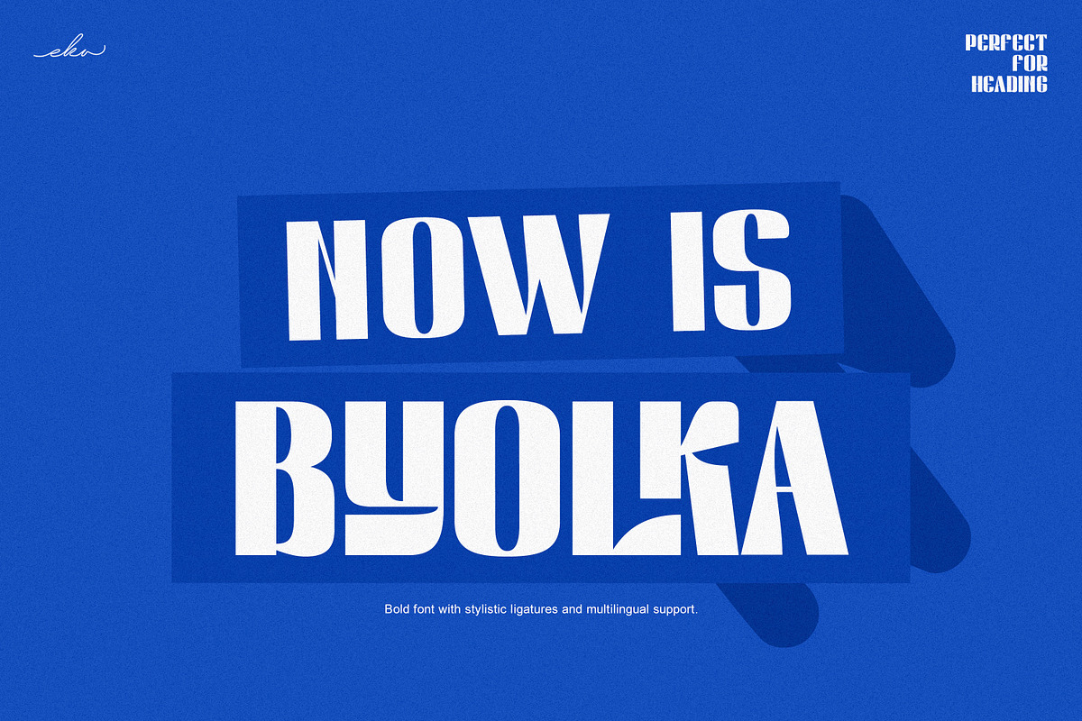 Now is Byolka | Display Font, a Sans Serif Font by Ekahermawan (Photo 1 of 15)