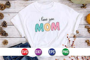 I Love You Mom Valentine's Day SVG