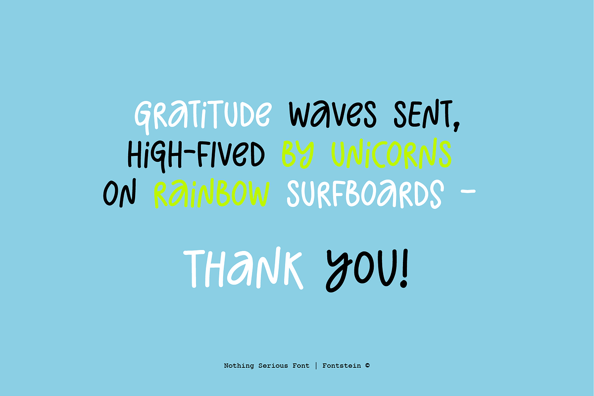 Nothing Serious | Carefree font, a Sans Serif Font by Fontstein (Photo 8 of 8)