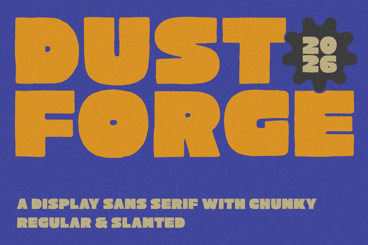 Dust Forge Chunky Sans Display Font, a Sans Serif Font by Letterhend Studio (Photo 1 of 9)