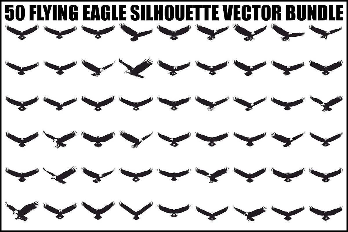 50 Flying Eagle Silhouette Vector Bu, an Illustration by Designs_River (Photo 1 of 51)