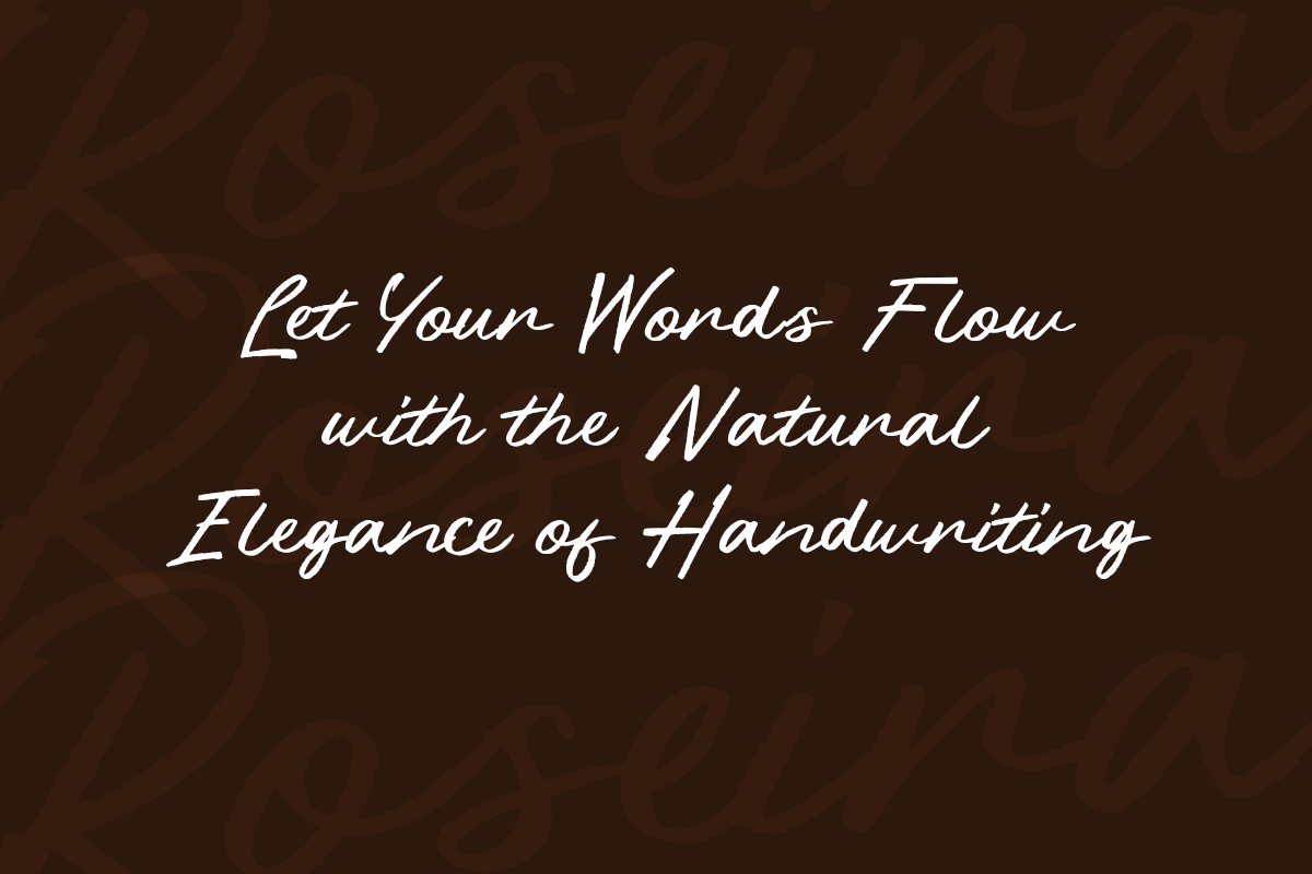 Roseira - Handwritten Brush Font, a Handwritten Font by roomspace creative lab (Photo 5 of 10)