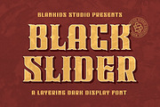 Black Slider a Layering Dark Display, a Blackletter Font by Blankids Studio (Thumbnail 1 of 9)
