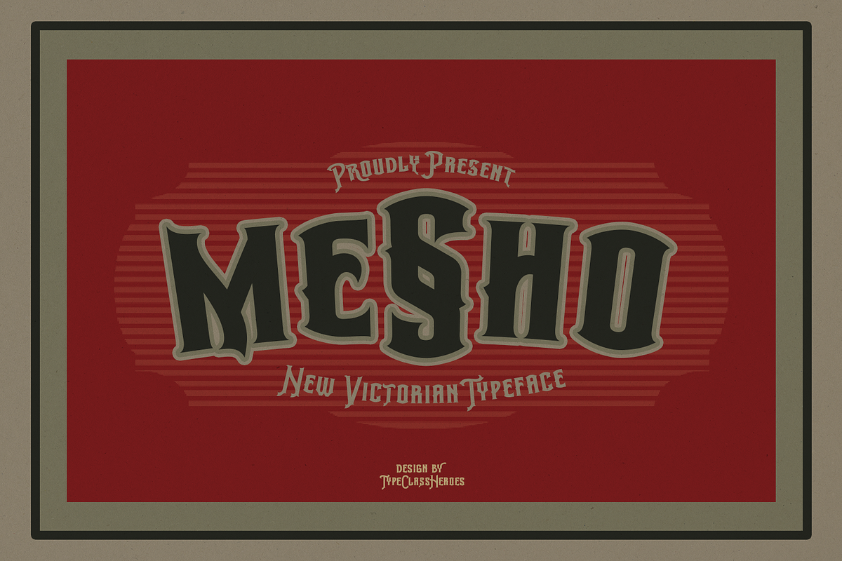 Mesho Victorian Typeface, a Serif Font by TypeClassHeroes (Photo 1 of 15)