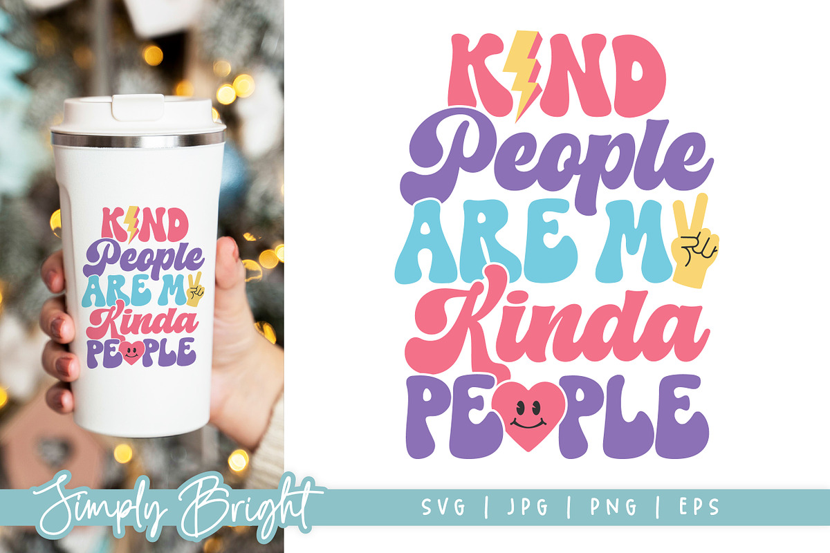 Kind People SVG Cut File, a Graphic by Simply Bright Studio (Photo 2 of 3)