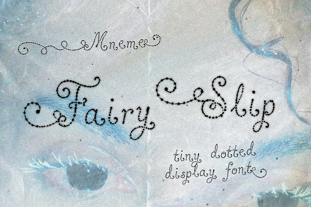 Fairy Slip: Tiny Dotted Display Font, a Script Font by Mneme (Photo 1 of 7)
