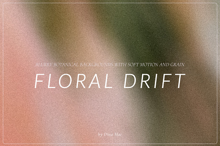 Floral Drift - Blurry Backgrounds, a Background Graphic by Dina Mae