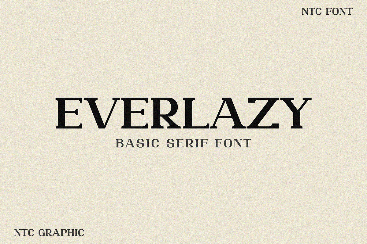 EVERLAZY Basic Serif Font, a Serif Font by NTC Graphic (Photo 1 of 5)