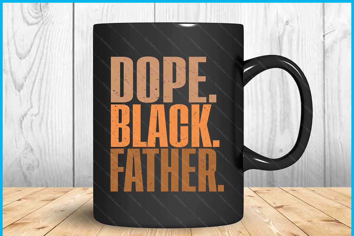 Dope Black Father Dad Father’s Day, a Graphic by Creativeusart (Photo 4 of 4)