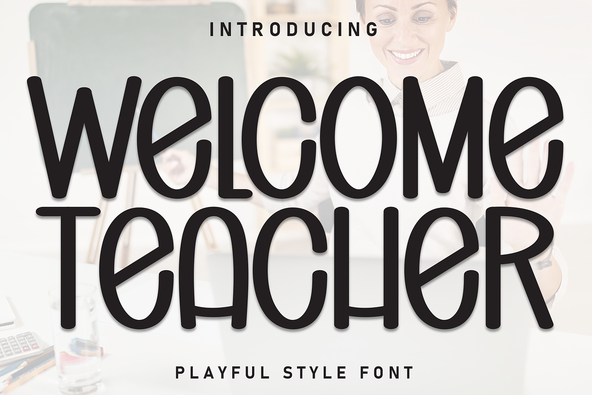 Welcome Teacher | Script Font, a Script Font by Scratchones (Photo 1 of 8)