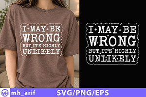I May Be Wrong But It's Highly SVG