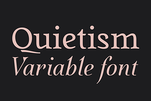 Quietism Variable font