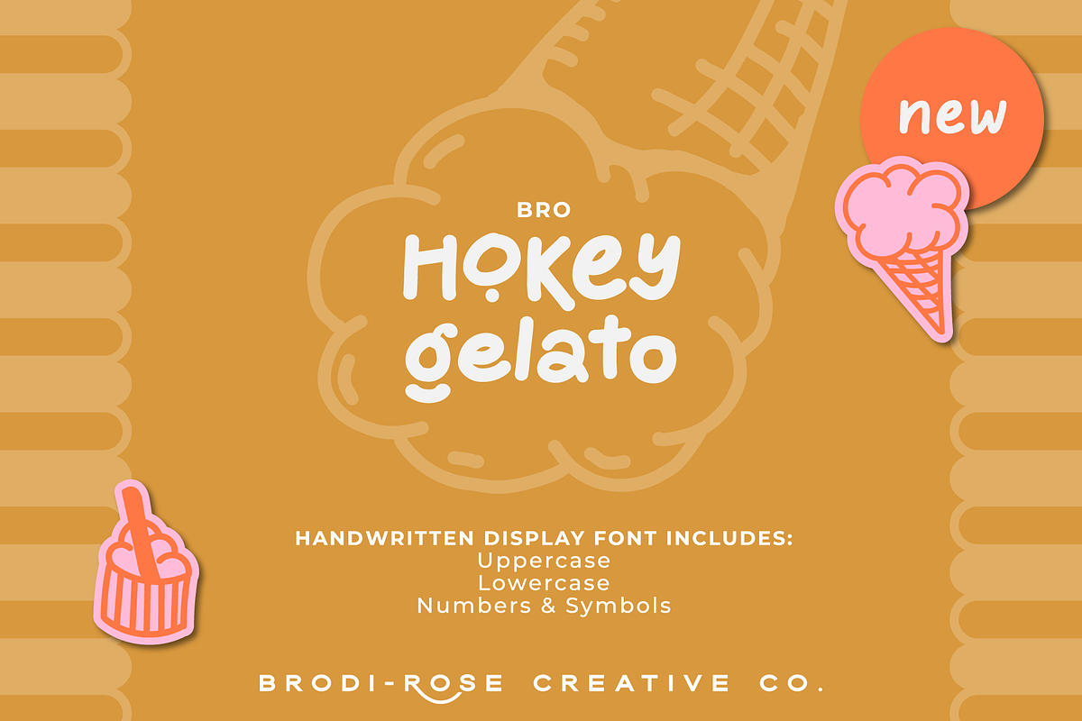 BRO Hokey Gelato, a Font by Brodi-Rose Creative Co (Photo 1 of 9)