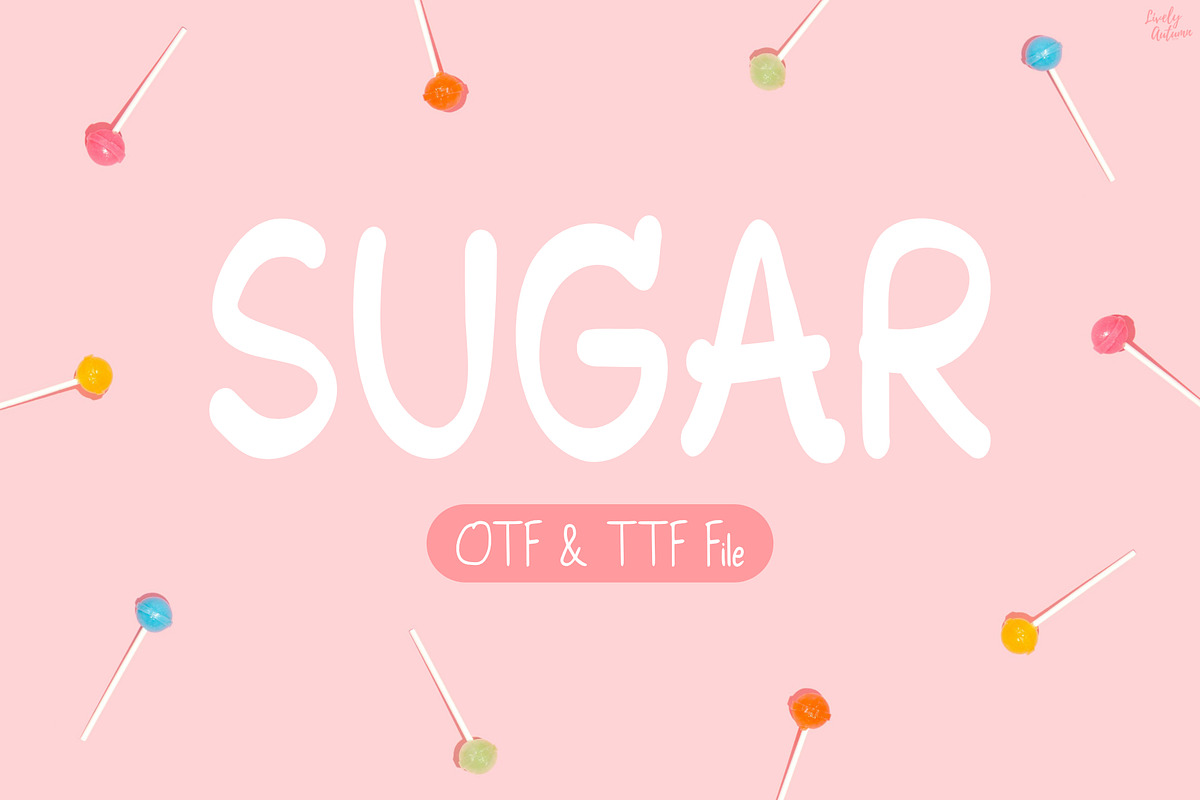 Sugar | Handwriting Font, a Handwritten Font by LivelyAutumn11.11 (Photo 1 of 5)