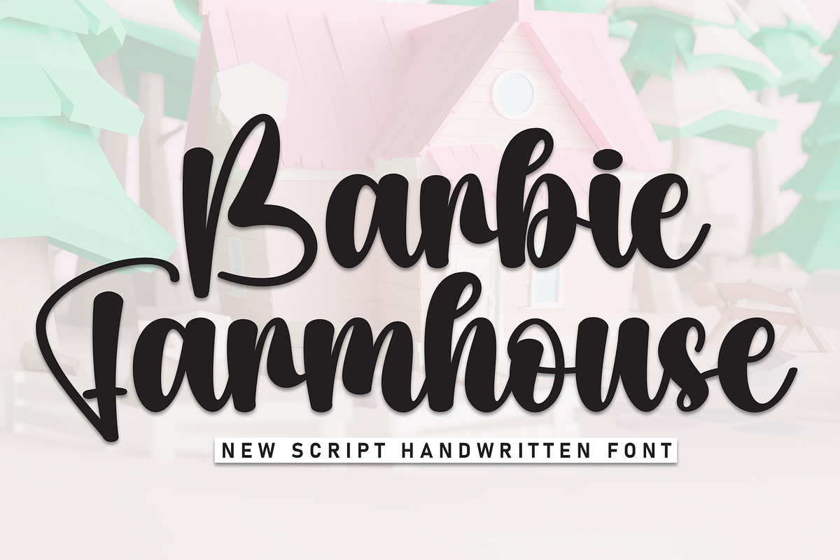 Barbie Farmhouse | Script Font, a Handwritten Font by Scratchones (Photo 1 of 8)