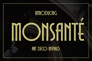 Monsante - Modern Art Deco