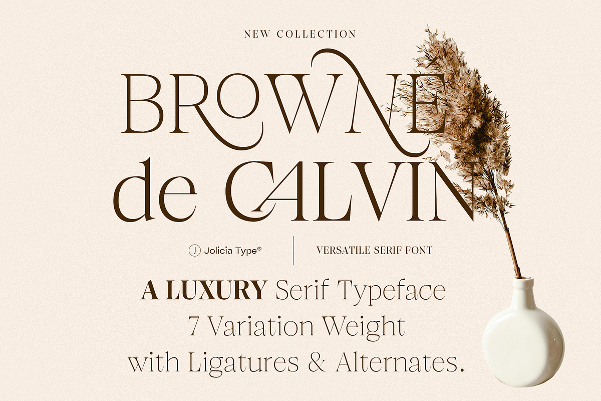 Browne de Calvin | Luxury Serif Type, a Serif Font by Jolicia Type (Photo 1 of 16)