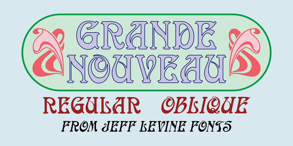 Grande Nouveau, a Font by Jeff Levine Fonts (Photo 1 of 5)