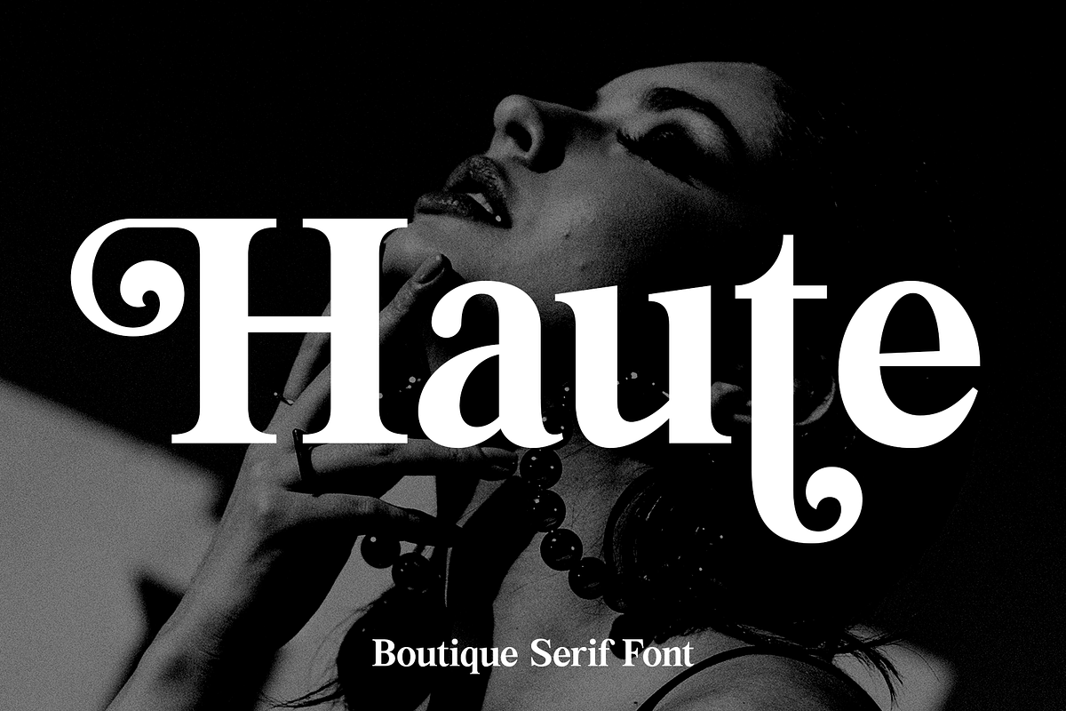 Haute - Boutique Serif Font, a Serif Font by Surplus Type Co (Photo 1 of 7)