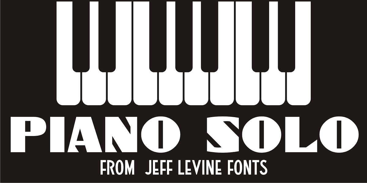 Piano Solo JNL, a Font by Jeff Levine Fonts