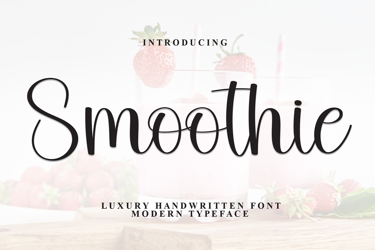 Smoothie | Script Font, a Handwritten Font by Scratchones (Photo 1 of 8)