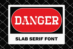 DANGER - Slab Serif Font