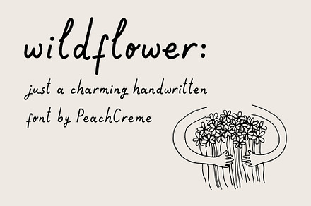 Wildflower by PeachCreme, a Script Font by PeachCreme