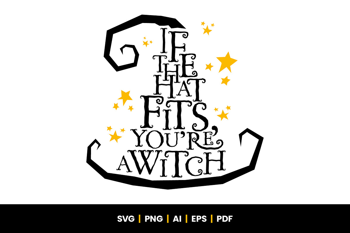 If the hat fits, you're a Witch SVG, an Object Graphic by Little Type Factory (Photo 2 of 7)
