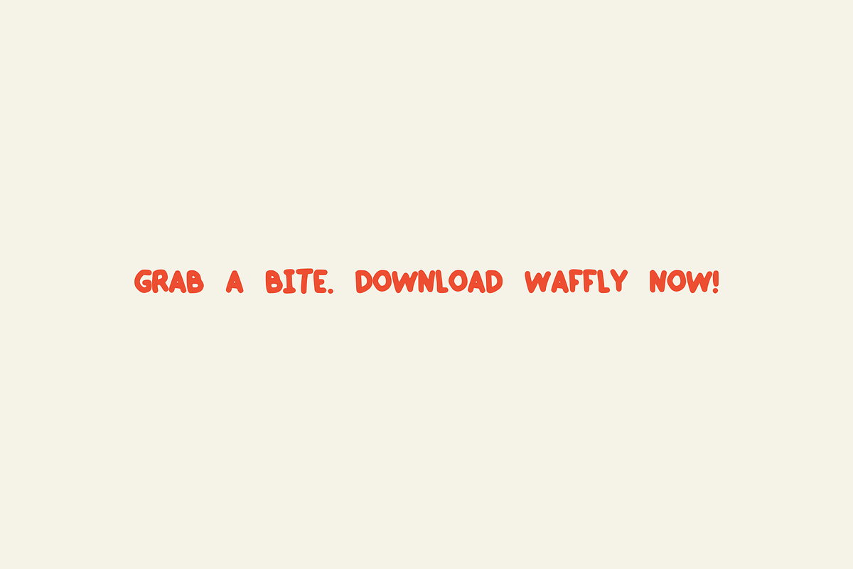 Waffly – A Sweet Handwritten Font, a Handwritten Font by BiancaXavier (Photo 6 of 6)